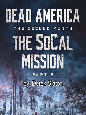 cover image of Dead America--The SoCal Mission Pt. 5